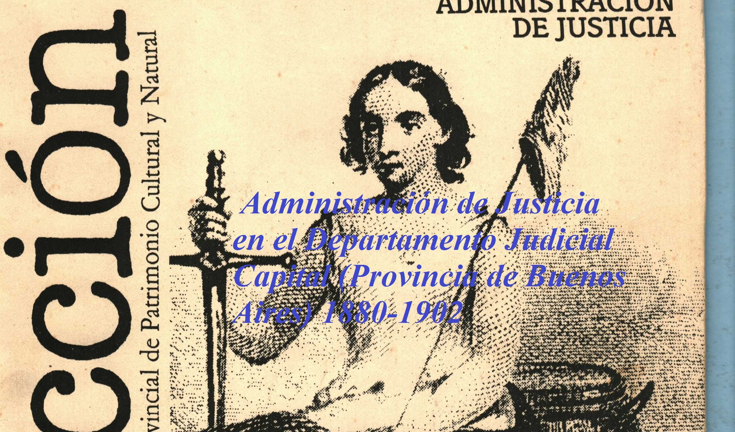 Administración de Justicia en el Departamento Judicial Capital (Provincia de Buenos Aires) 1880-1902