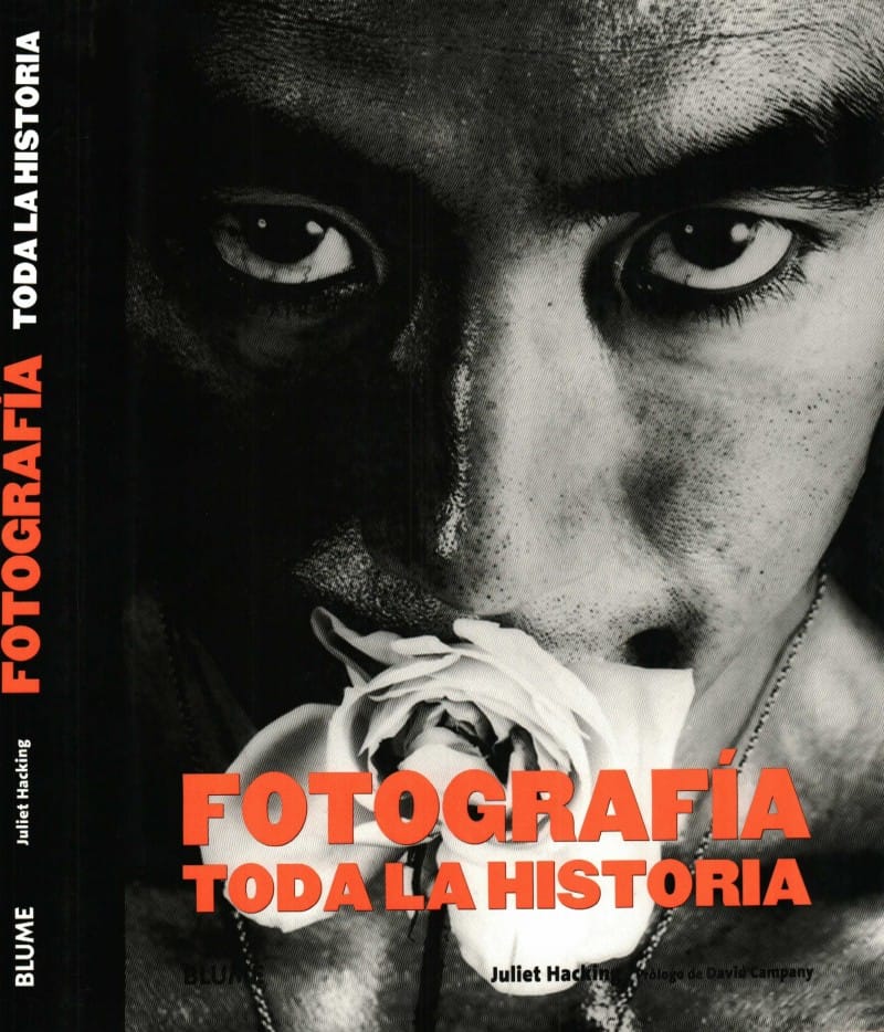 Historia de la Fotografia 1.4 – Capítulo Nº4: Fotografía toda la Historia de Juliet Hacking.