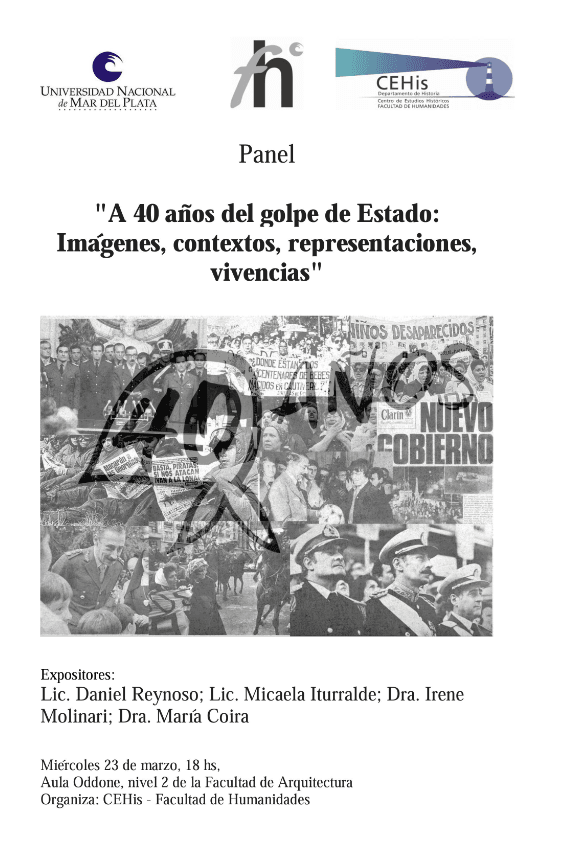 «A 40 años del golpe de Estado: Imágenes, contextos, representaciones, vivencias» CEHis – Facultad de Humanidades (Mar del Plata)