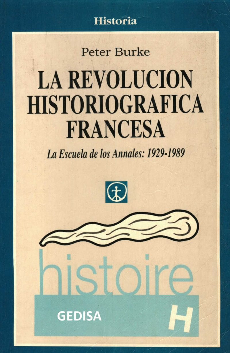 La revolución historiográfica francesa de Peter Burke.