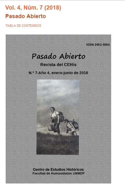 Pasado Abierto. Revista del CEHis, Número 7, Cuarto año, enero-junio de 2018.