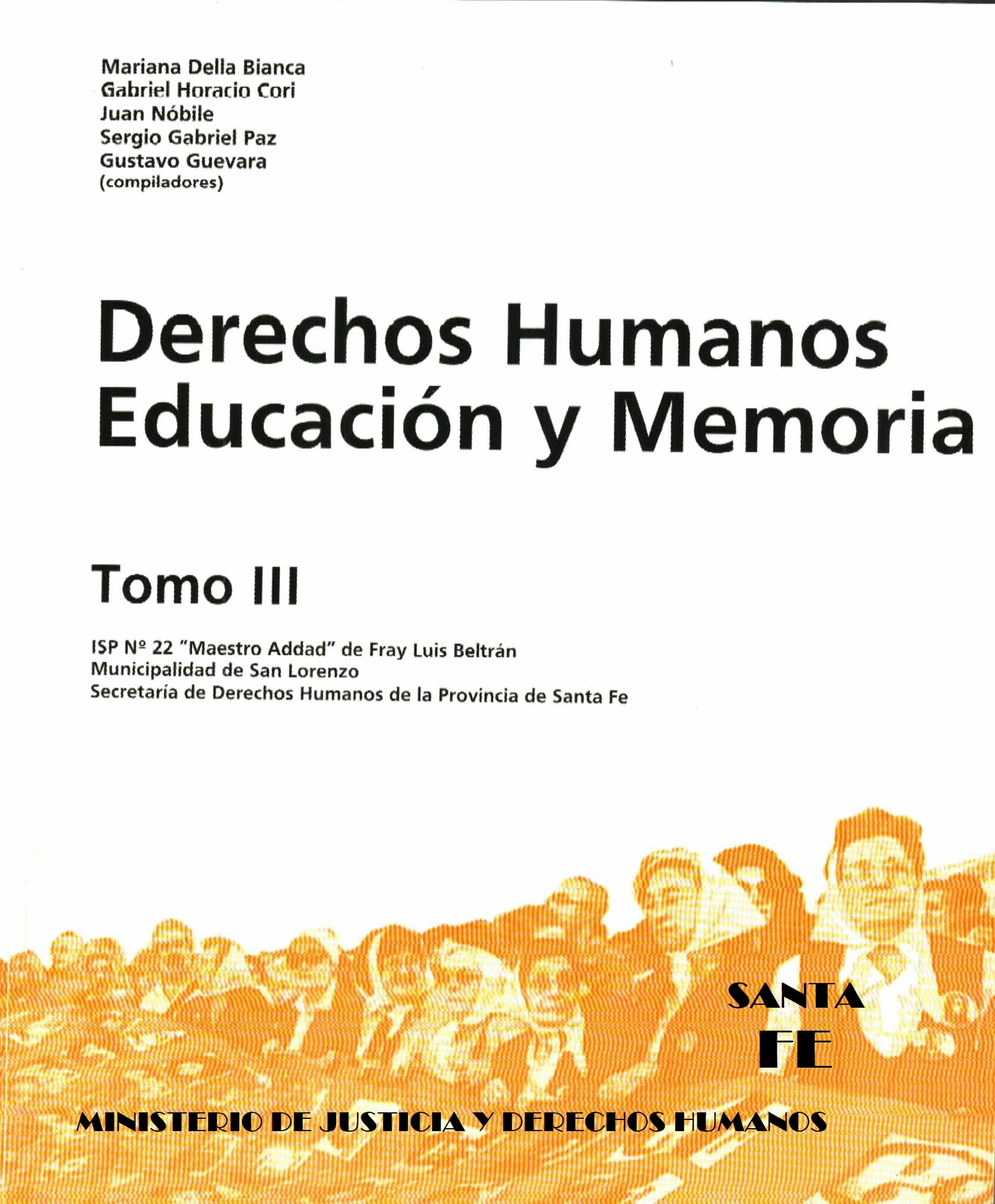 Derechos Humanos. Educación y Memoria. Tomo III.