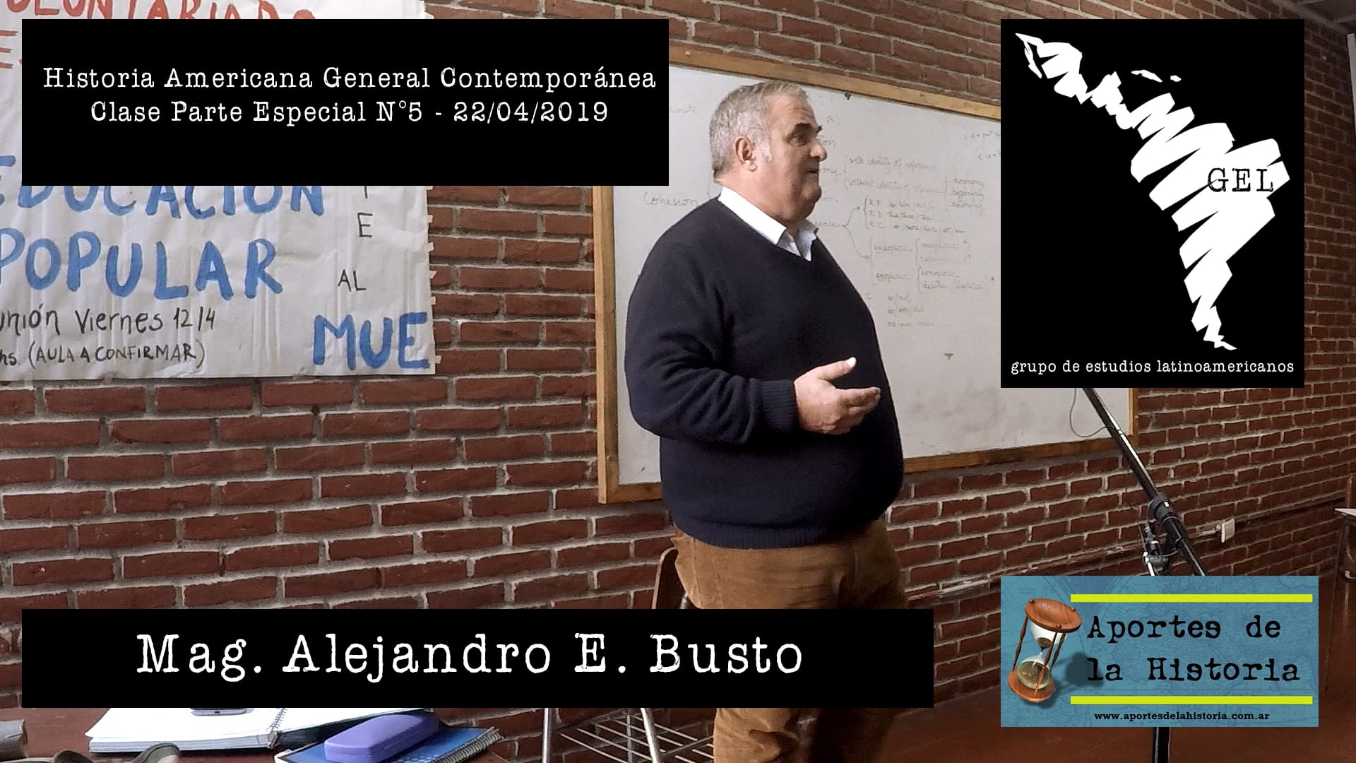 Historia Americana General Contemporánea – Clase Parte Especial N°5 (22/4) – Mag. Alejandro E. Busto