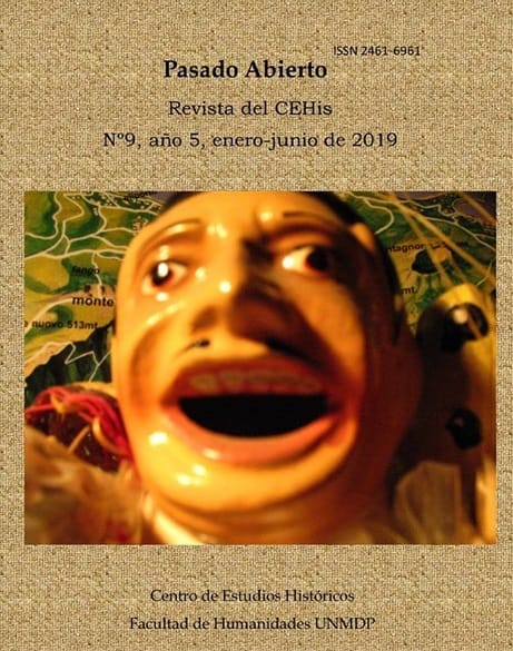 Pasado Abierto. Revista del CEHis. Número 9 año 5, enero-junio de 2019.