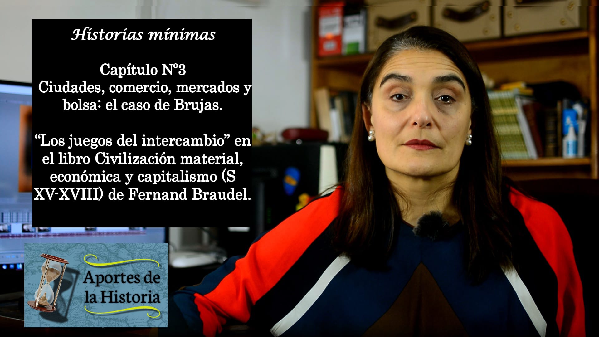 Historias mínimas. Capítulo N°3-  Ciudades, comercio, mercados y bolsa: el caso de Brujas de Fernand Braudel.