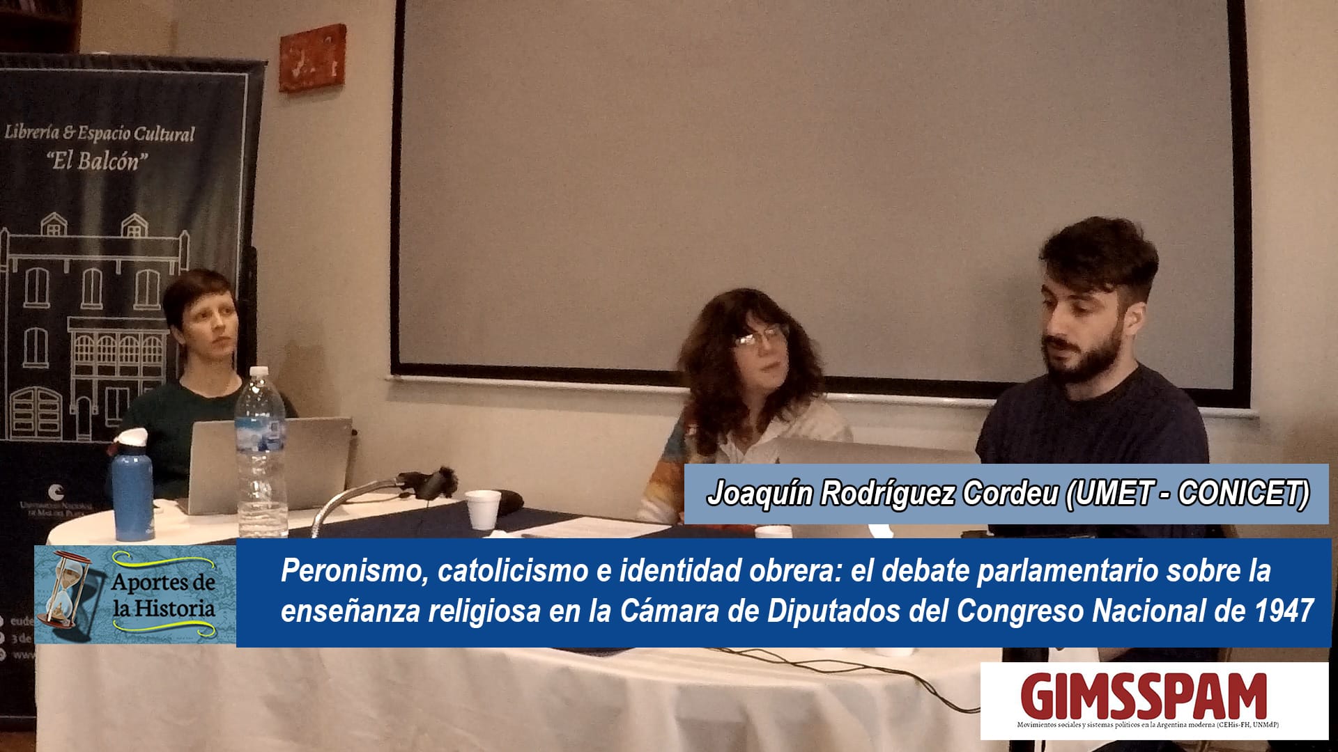 Panel de discusión «Política y escalas en los estudios sobre el peronismo» – Ponencia «Peronismo, catolicismo e identidad obrera: el debate parlamentario sobre la enseñanza religiosa en la Cámara de Diputados del Congreso Nacional de 1947» por Joaquín Cordeu (CONICET)
