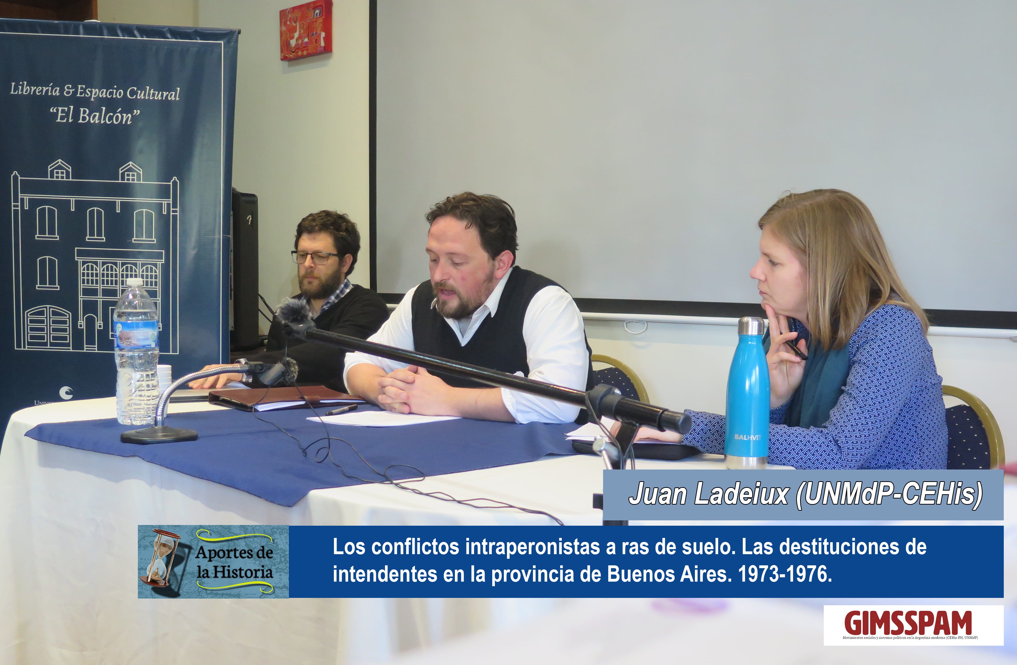 Panel de discusión «Política y escalas en los estudios sobre el peronismo» –  Ponencia “Los conflictos intraperonistas a ras de suelo. Las destituciones de intendentes en la provincia de Buenos Aires. 1973-1976” por Juan Ladeuix (UNMdP-CEHis)