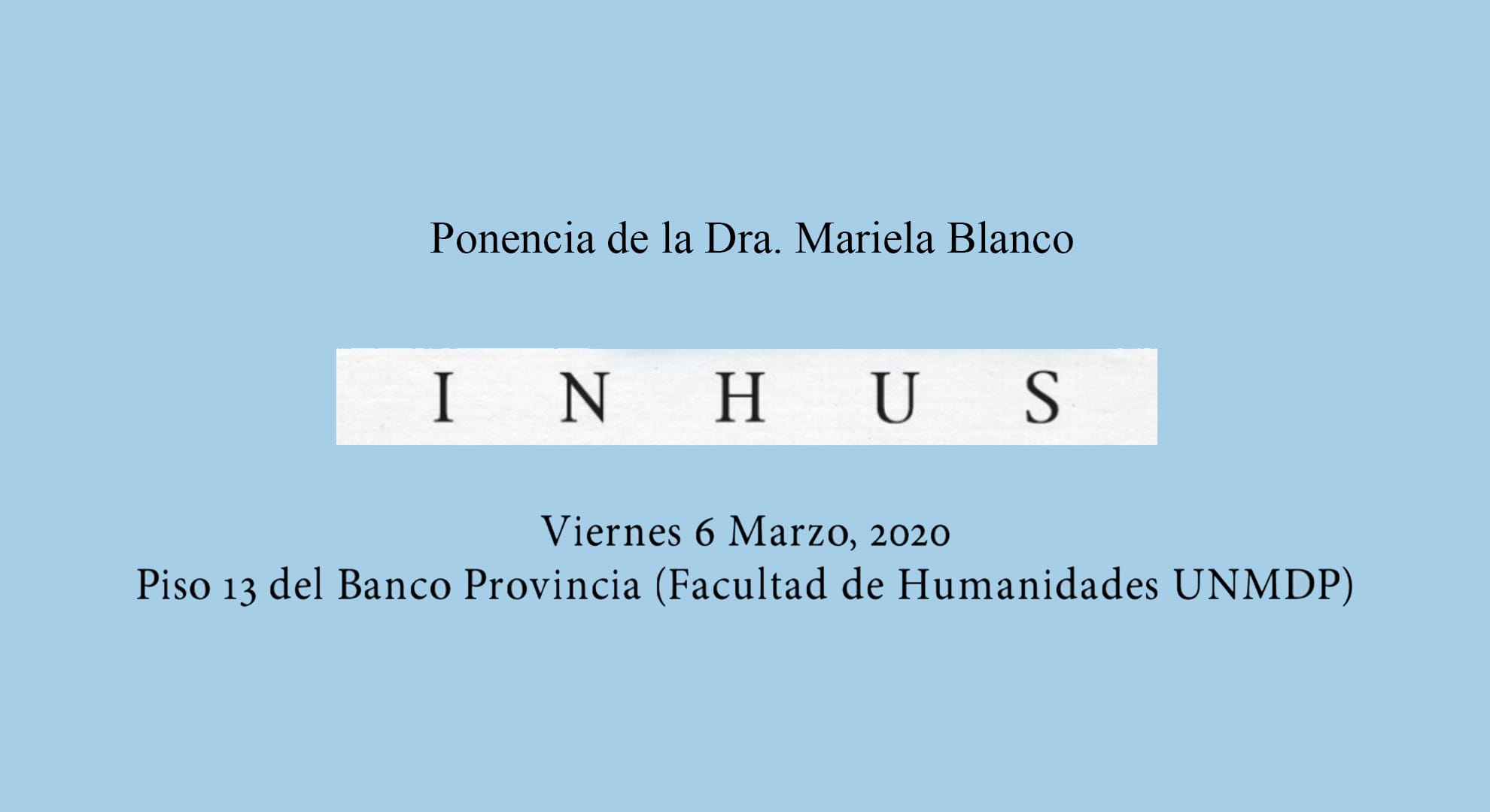 Ponencia de la Dra. Mariela Blanco durante la presentación del Proyecto INHUS