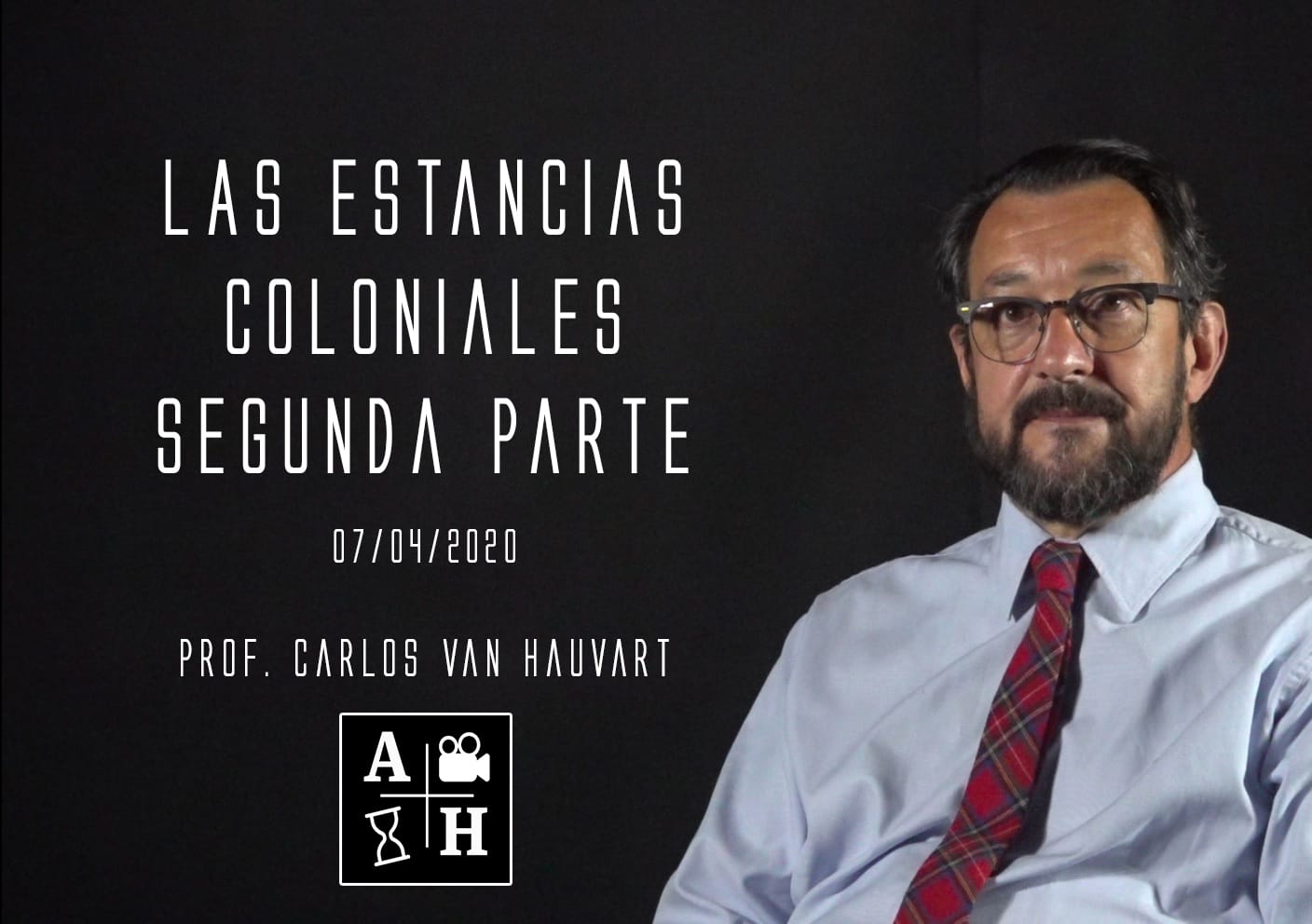Las estancias coloniales. Segunda parte. | Carlos Van Hauvart | Cap 7 | Historias coloniales