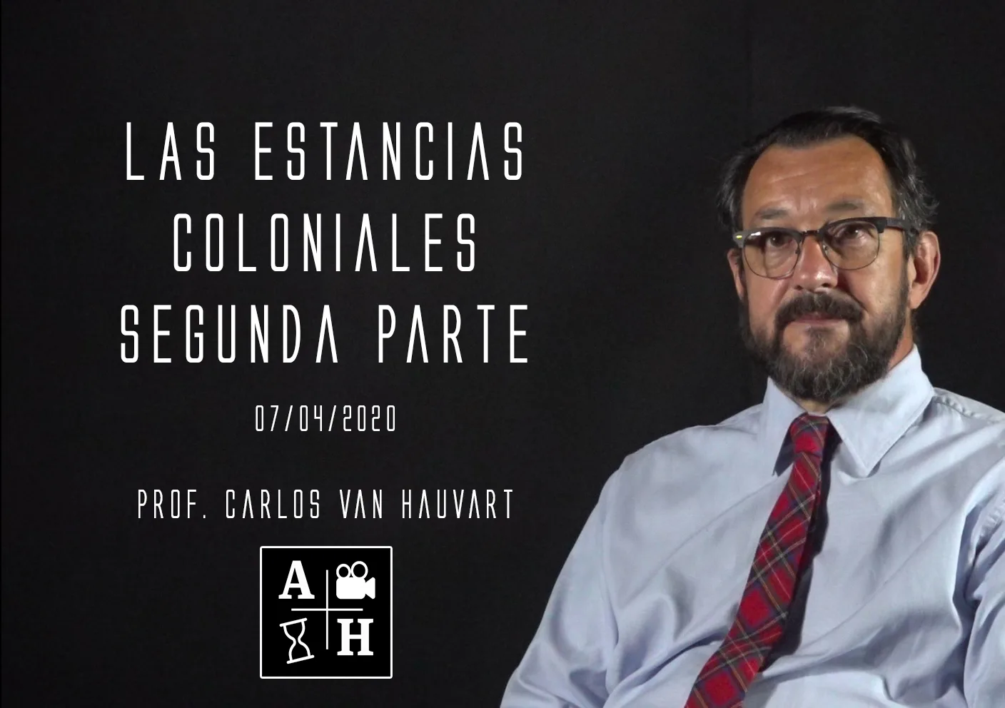 Las estancias coloniales. Segunda parte. | Carlos Van Hauvart | Cap 7 | Historias coloniales