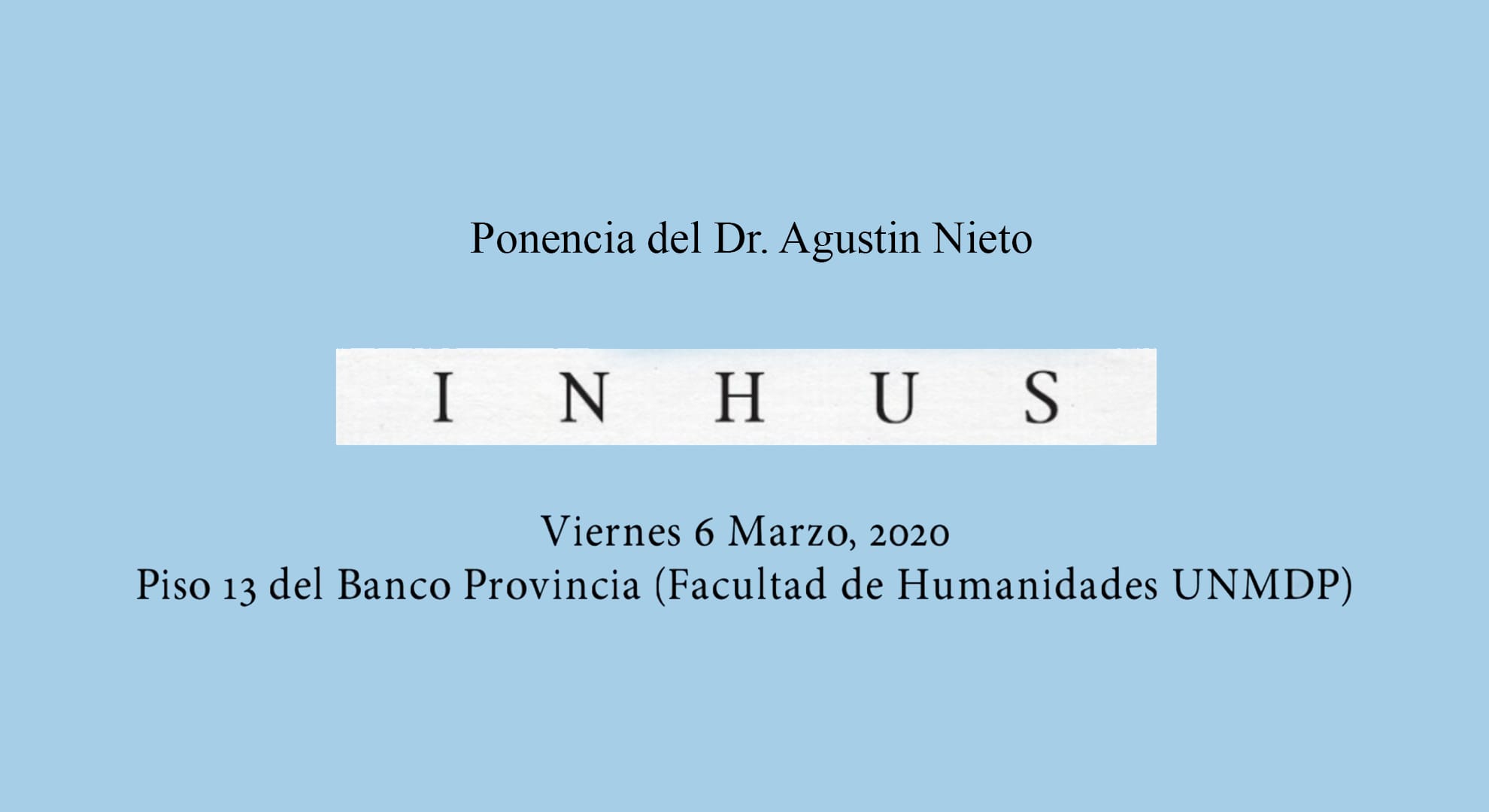 Ponencia Dr. Agustin Nieto durante la presentación del Proyecto INHUS