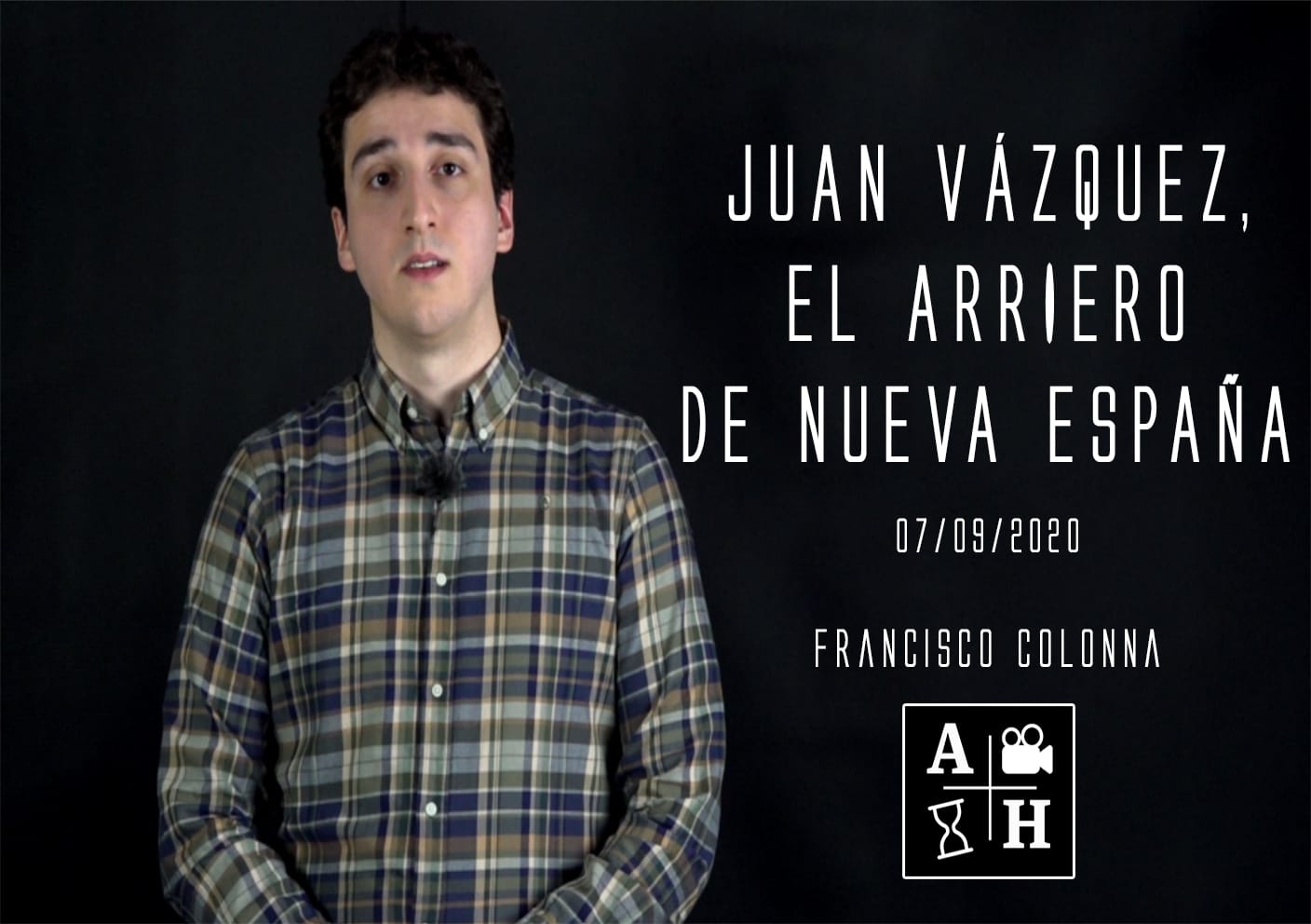 Juan Vázquez, el arriero de Nueva España | Francisco Colonna | Cap 19 | Historias coloniales