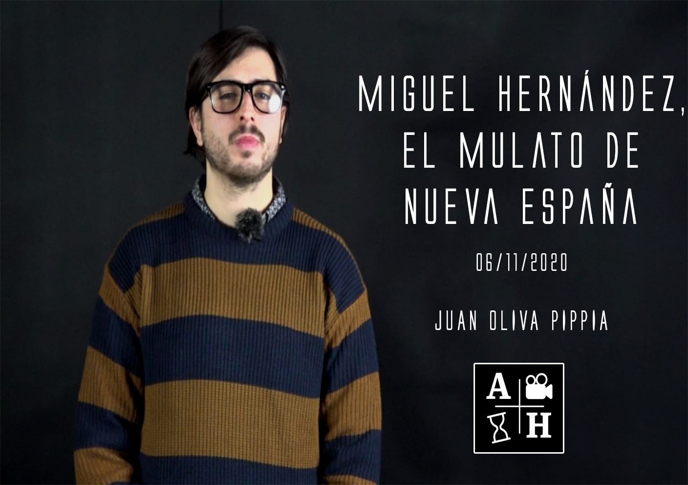 Miguel Hernández, el mulato de Nueva España | Juan Oliva Pippia | Cap 25 | Historias coloniales