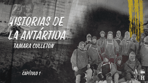 Historias de la Antártida por Tamara Culleton