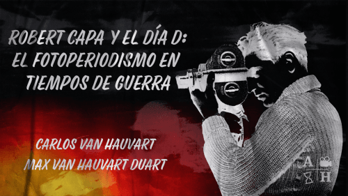 El rincón de Adso Podcast – Ep. 41 – Robert Capa y el Día D. El fotoperiodismo en tiempos de guerra.