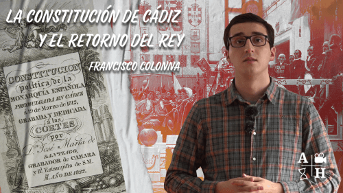 La Constitución de Cádiz y el retorno del Rey | Francisco Colonna | Cap 42 | Historias coloniales