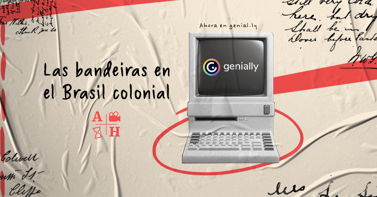 Las bandeiras en el Brasil colonial en Genial.ly 