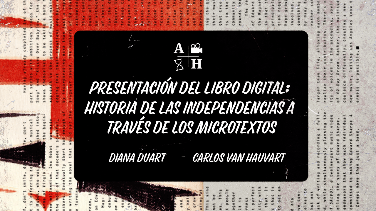 El rincón de Adso Podcast – Ep. 59 – Presentación del libro digital: Historia de las independencias a través de los microtextos.