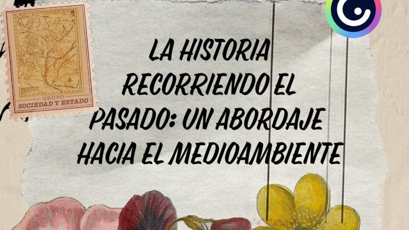 Historia, clima y ambiente un abordaje | Diana Duart | Cap.1 | Historias Globales. En Genial.ly
