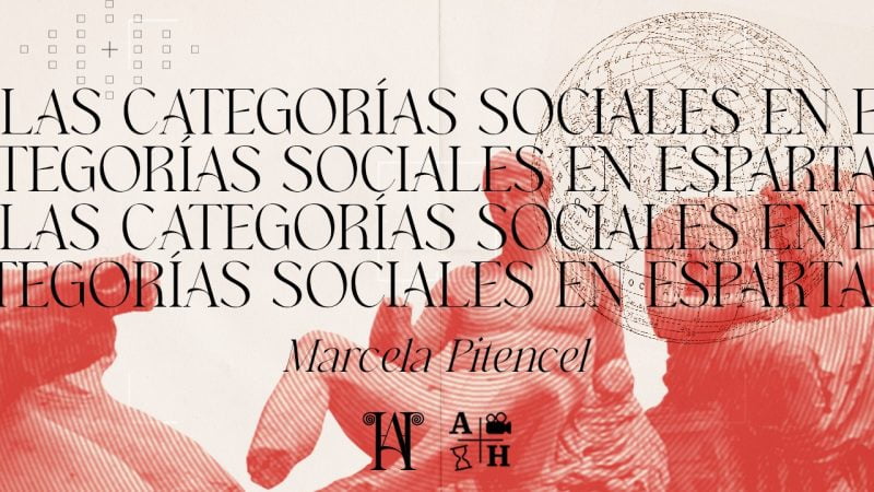 Las categorías sociales de Esparta | Cap.1 | Marcela Pitencel | Historia Antigua