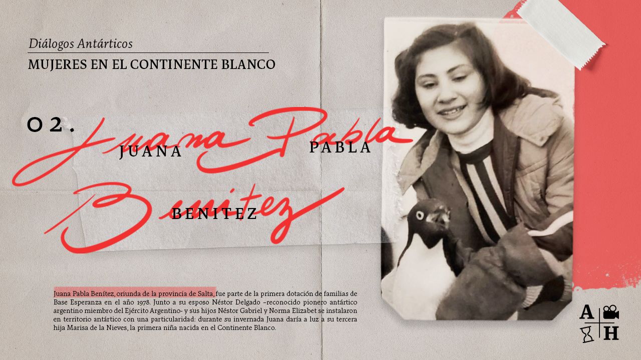 Mujeres en el continente blanco. Diálogos Antárticos | Cap. 10 | Entrevista a Juana Pabla Benítez.