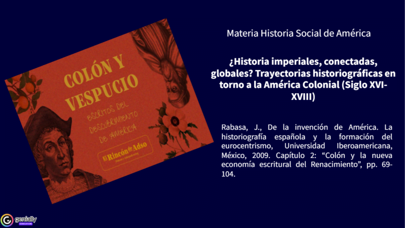 Colón y Vespucio, escritos del descubrimiento de América. Ep.84. En Genial.ly.