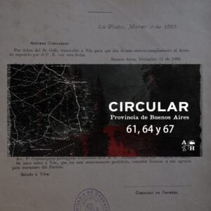 Comisaría de Órdenes de la Policía de la Provincia de Buenos Aires (1883-1890). Circulares 61, 64 y 67.
