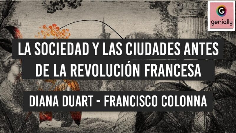 La sociedad y las ciudades antes de la Revolución Francesa. En Genial.ly.