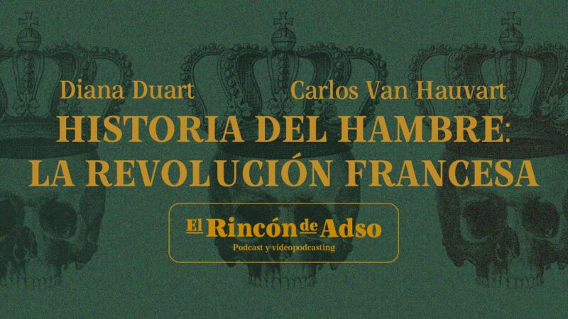 Conflicto social y oferta de cereales en la Francia del siglo XVIII. Ep.87. El Rincón de Adso. In Memorian Álvaro Gayol.