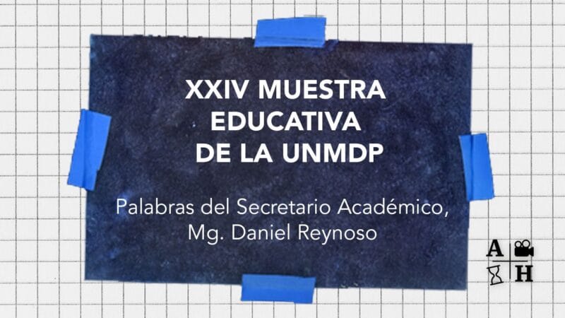 Aportes de la Historia «Comunica» Hoy el Mg. Daniel Reynoso en la XXIV Feria Educativa.