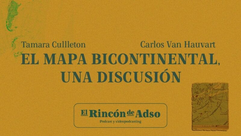 Argentina Bicontinental. Ep.89. El Rincón de Adso.