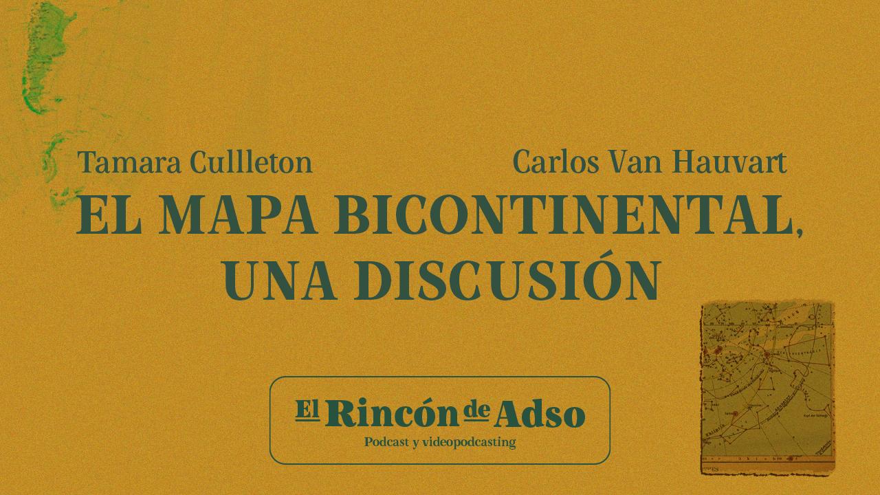 Argentina Bicontinental. Ep.89. El Rincón de Adso.