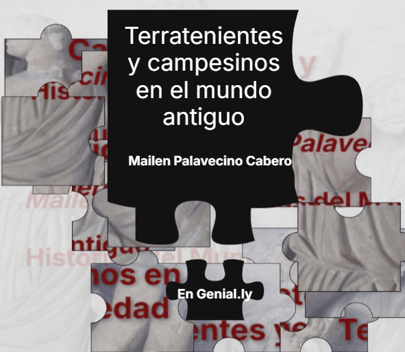 Terratenientes y campesinos en la Antigüedad en Genial.ly