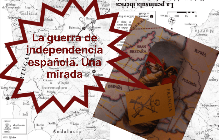 La guerra de independencia española (1808-1814). Una mirada. | D. Duart | Cap. 11 |Historias mínimas.
