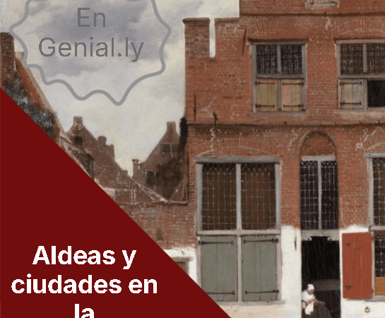 Aldeas y ciudades en la Modernidad en Genial.ly