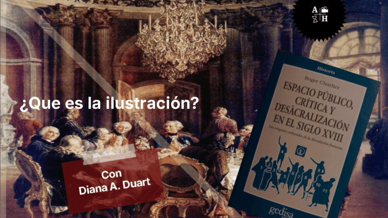 ¿Que es la Ilustración?. Algunas respuestas. |D. Duart | Cap. 14 |Historias mínimas.