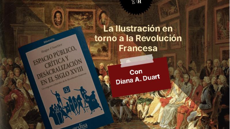 La ilustración y sus conexiones con la Revolución francesa. |D. Duart | Cap. 13 |Historias mínimas.