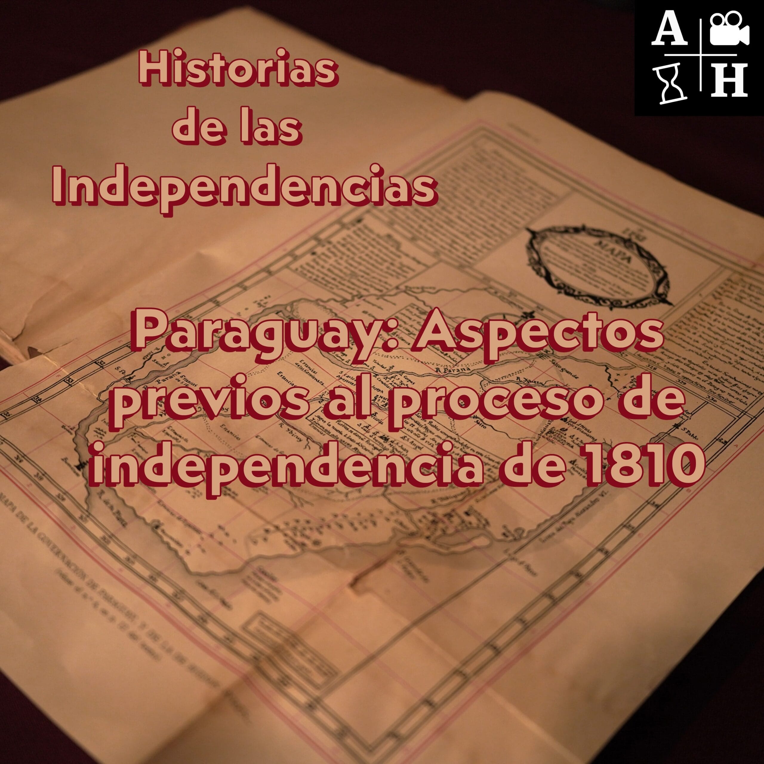 Paraguay: aspectos previos al proceso de independencia de 1810| Diana Duart| Cap. 10| Independencias.
