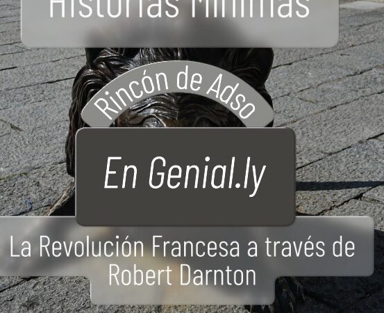 La Revolución Francesa en Genial.ly (1) a partir del episodio 1 de Historias Mínimas.