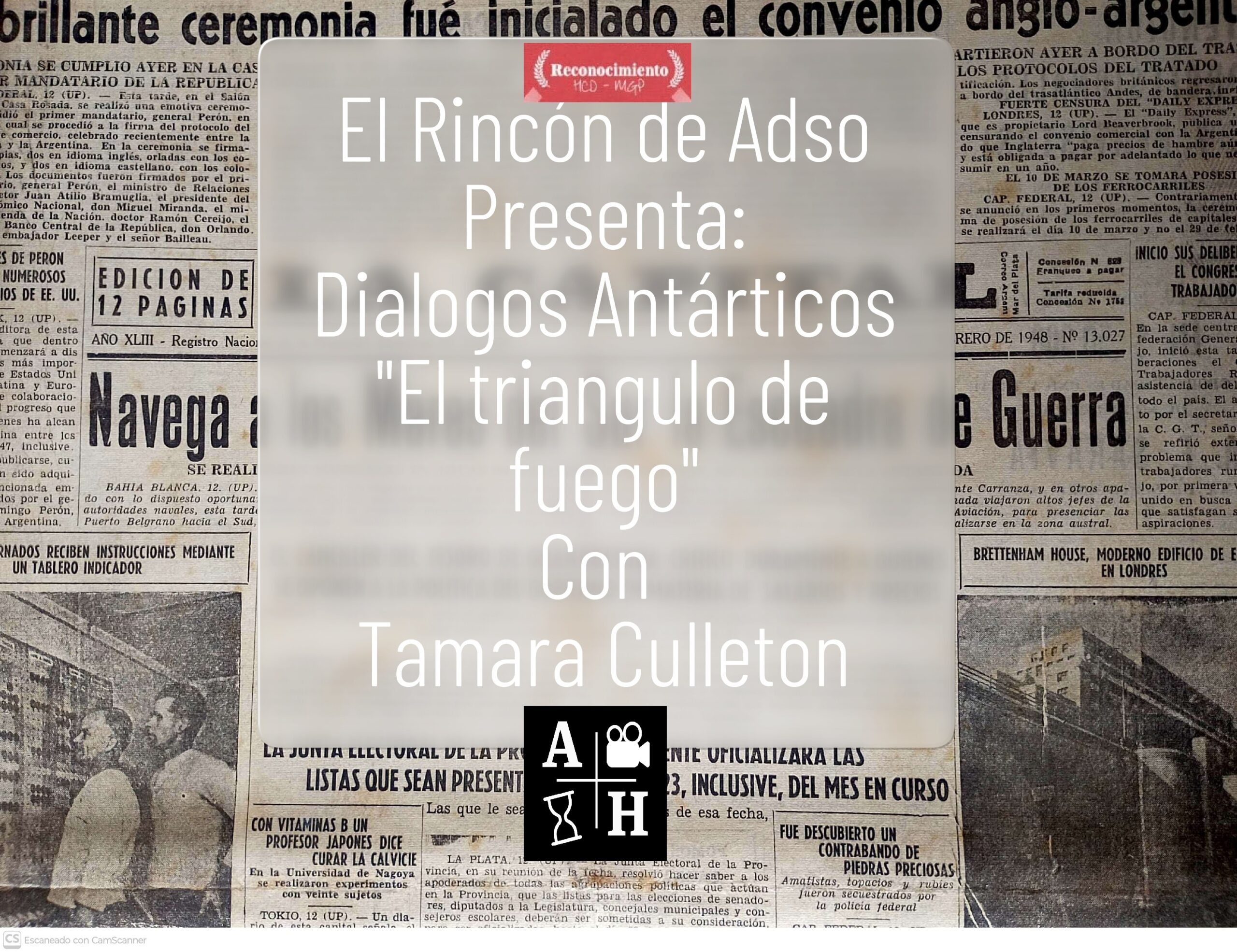 La Antàrtida en disputa: El Triangulo de Fuego.  por Tamara Culleton. El Rincon de Adso. Ep.113