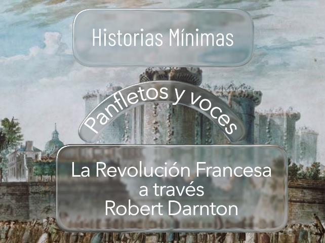 Arden las provincias en la Revolución Francesa |Historias Mínimas |Diana Duart| Episodio 3