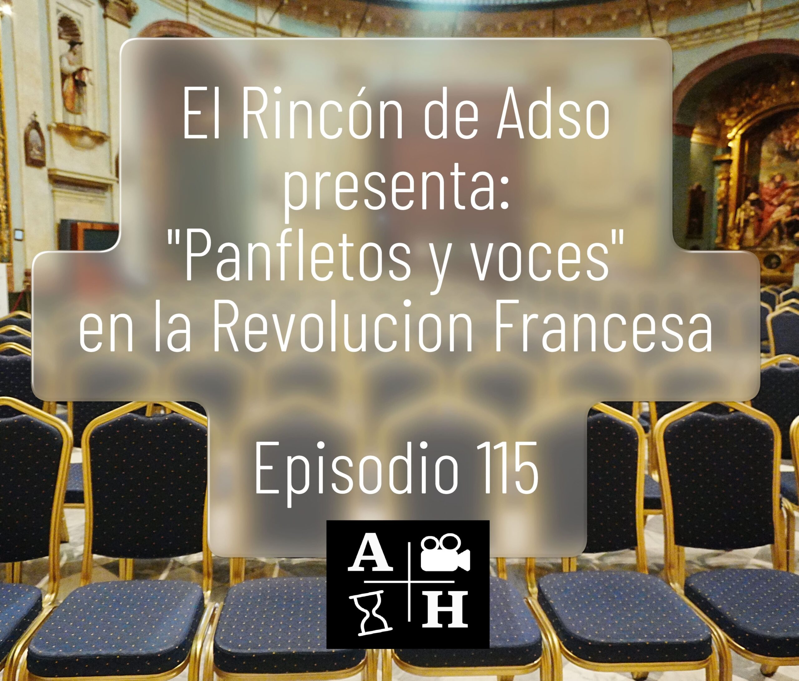 Panfletos y voces y Arden la Provincias en el episodio 115 del Rincón de Adso.