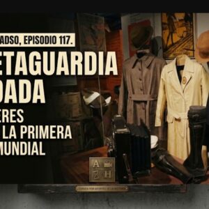 El rol de las mujeres durante la Primer Guerra Mundial. El Rincón de Adso. Episodio 117